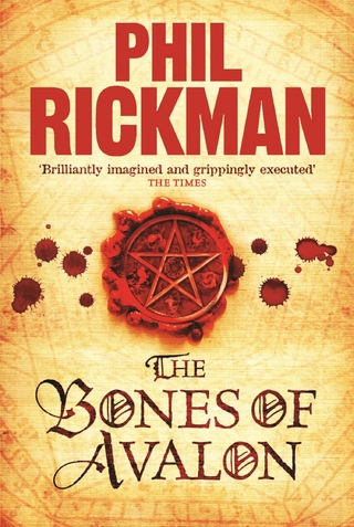 The Bones of Avalon - Phil Rickman