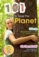 101 Ways to Save the Planet - Deborah Underwood