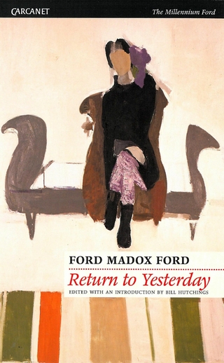 Return to Yesterday - Ford Madox Ford; Bill Hutchings