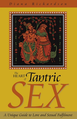 Heart of Tantric Sex - Diana Richardson