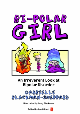 Bi-Polar Girl - Blackman-Sheppard Gabrielle Blackman-Sheppard; Gilbert Ian Gilbert