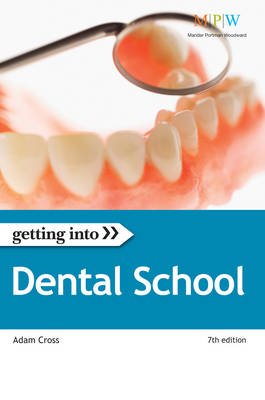 Getting Into Dental School -  Adam Cross