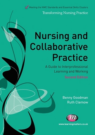 Nursing and Collaborative Practice - Ruth Clemow; Benny Goodman