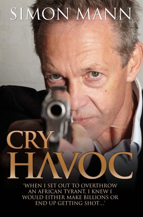 Cry Havoc - Simon Mann