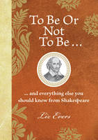 To Be Or Not To Be - Evers Liz Evers