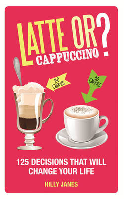 Latte or Cappuccino? - Janes Hilly Janes