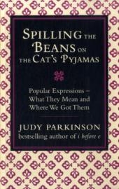 Spilling the Beans on the Cat's Pyjamas - Parkinson Judy Parkinson