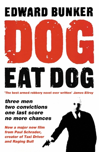 Dog Eat Dog - Edward Bunker