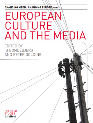 European Culture and the Media - Ib Bondebjerg; Peter Golding