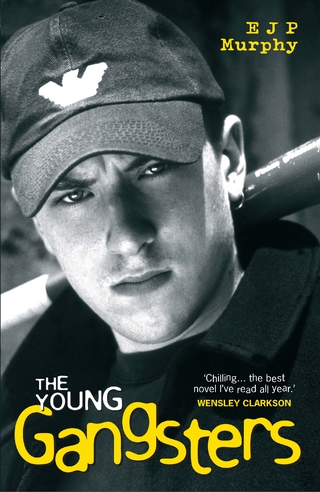 The Young Gangsters - E.J.P Murphy
