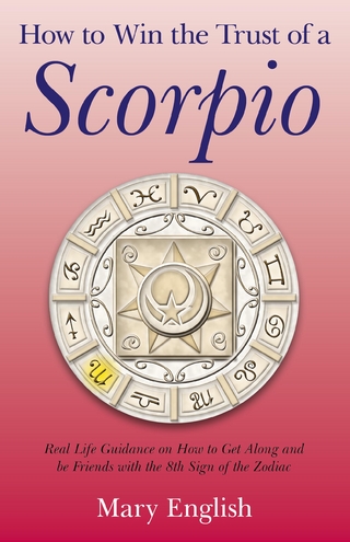 How to Win the Trust of a Scorpio - Mary English