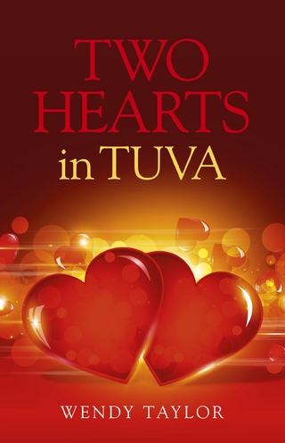 Two Hearts in Tuva - Wendy Taylor