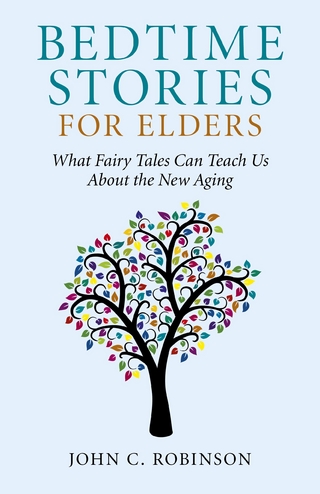 Bedtime Stories for Elders - John C. Robinson