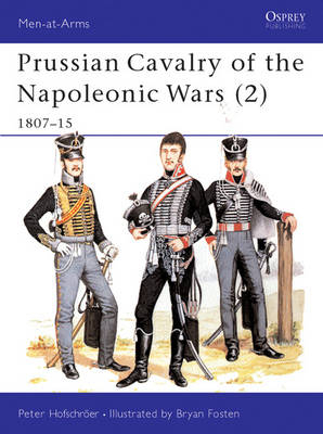 Prussian Cavalry of the Napoleonic Wars (2) - Hofschr er Peter Hofschr er
