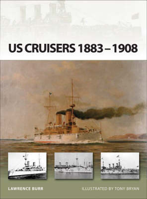 US Cruisers 1883–1904 -  Lawrence Burr