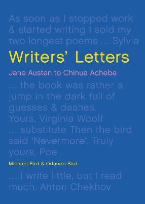 Writers' Letters - Michael Bird, Orlando Bird