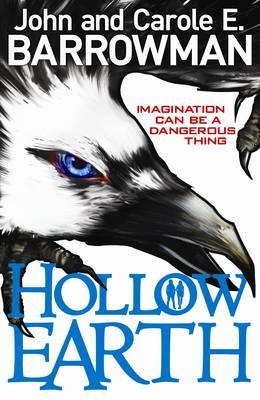 Hollow Earth - Barrowman Carole E. Barrowman; Barrowman John Barrowman