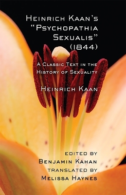 Heinrich Kaan's "Psychopathia Sexualis" (1844) - Heinrich Kaan