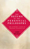 Return of the Perennial Philosophy - John Holman