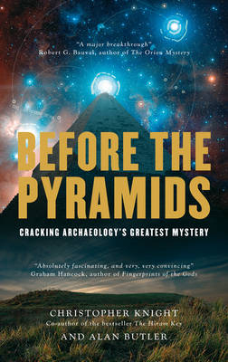 Before the Pyramids - Alan Butler; Christopher Knight