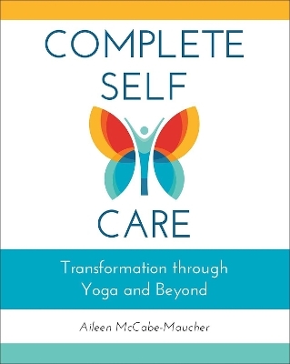 Complete Self-Care - Aileen McCabe-Maucher