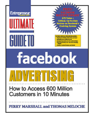 Ultimate Guide to Facebook Advertising - Perry Marshall; Thomas Meloche