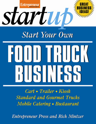 Start Your Own Food Truck Business - Entrepreneur Press