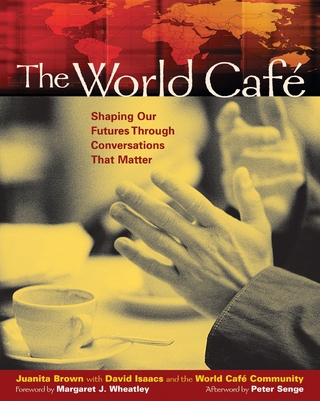 The World Café - Juanita Brown; David Isaacs; World Cafe Community