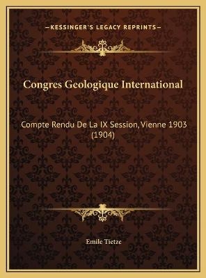 Congres Geologique International - Emile Tietze