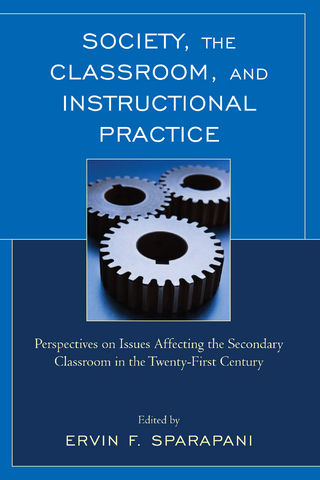 Society, the Classroom, and Instructional Practice - Ervin F. Sparapani