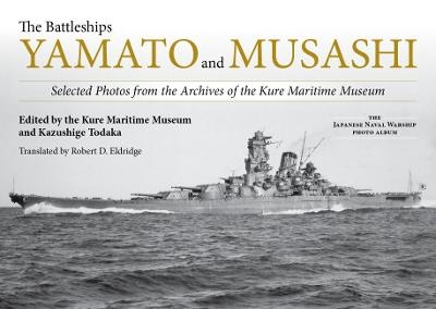 The Battleships Yamato and Musashi - 
