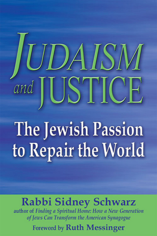 Judaism and Justice - PhD Rabbi Sidney Schwarz