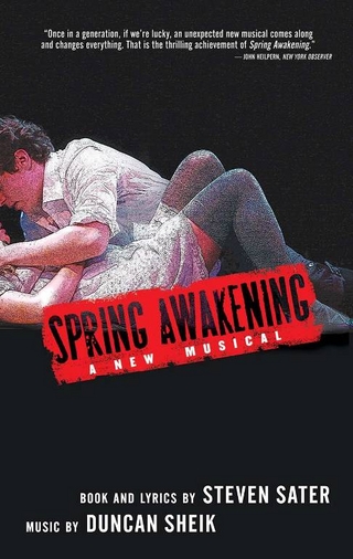 Spring Awakening - Steven Sater; Duncan Sheik