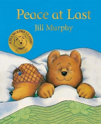 Peace at Last - Jill Murphy