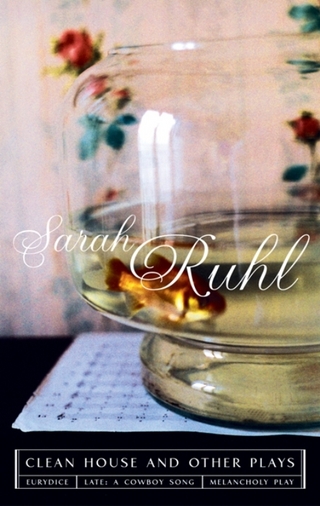 Clean House and Other Plays - Sarah Ruhl
