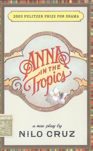Anna in the Tropics (TCG Edition) - Nilo Cruz