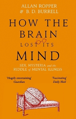 How The Brain Lost Its Mind - Dr Allan Ropper