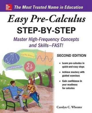 Easy Pre-Calculus Step-by-Step, Second Edition - Carolyn Wheater