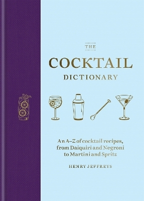The Cocktail Dictionary - Henry Jeffreys