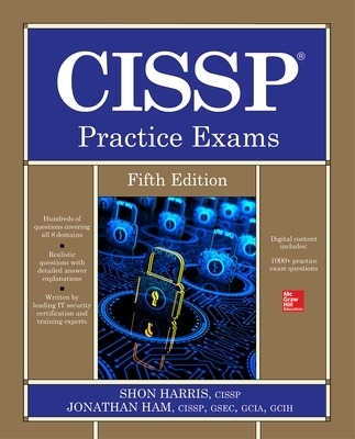 CISSP Practice Exams, Fifth Edition - Shon Harris, Jonathan Ham