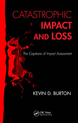 Catastrophic Impact and Loss - Kevin D. Burton