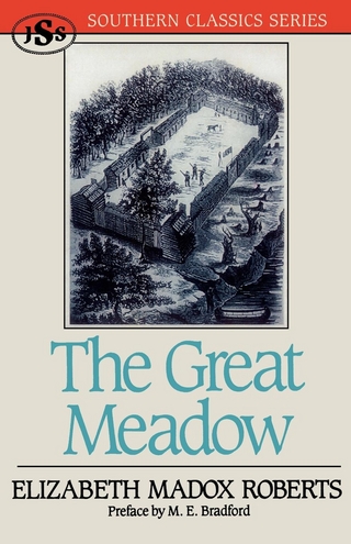 Great Meadow - M. E. Bradford; Elizabeth Madox Roberts