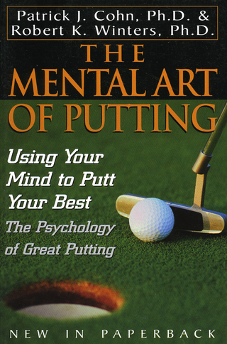 Mental Art of Putting - Patrick J. Cohn PhD; Robert K. Winters