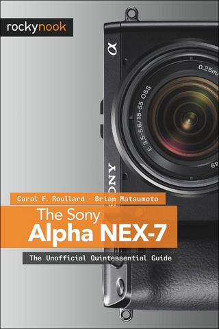 Sony Alpha NEX-7 - Brian Matsumoto Ph.D; Carol F. Roullard