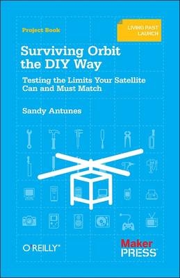 Surviving Orbit the DIY Way - Sandy Antunes