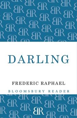 Darling - Raphael Frederic Raphael