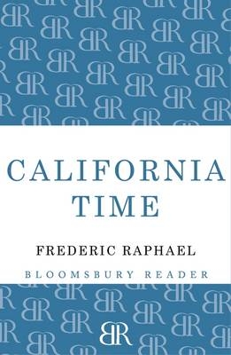 California Time - Raphael Frederic Raphael
