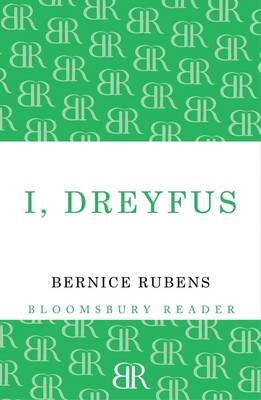 I, Dreyfus - Rubens Bernice Rubens