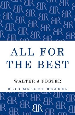 All for the Best - Foster Walter J. Foster