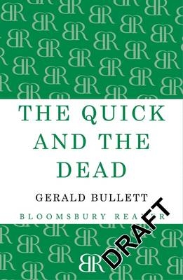 Quick and the Dead - Bullett Gerald Bullett